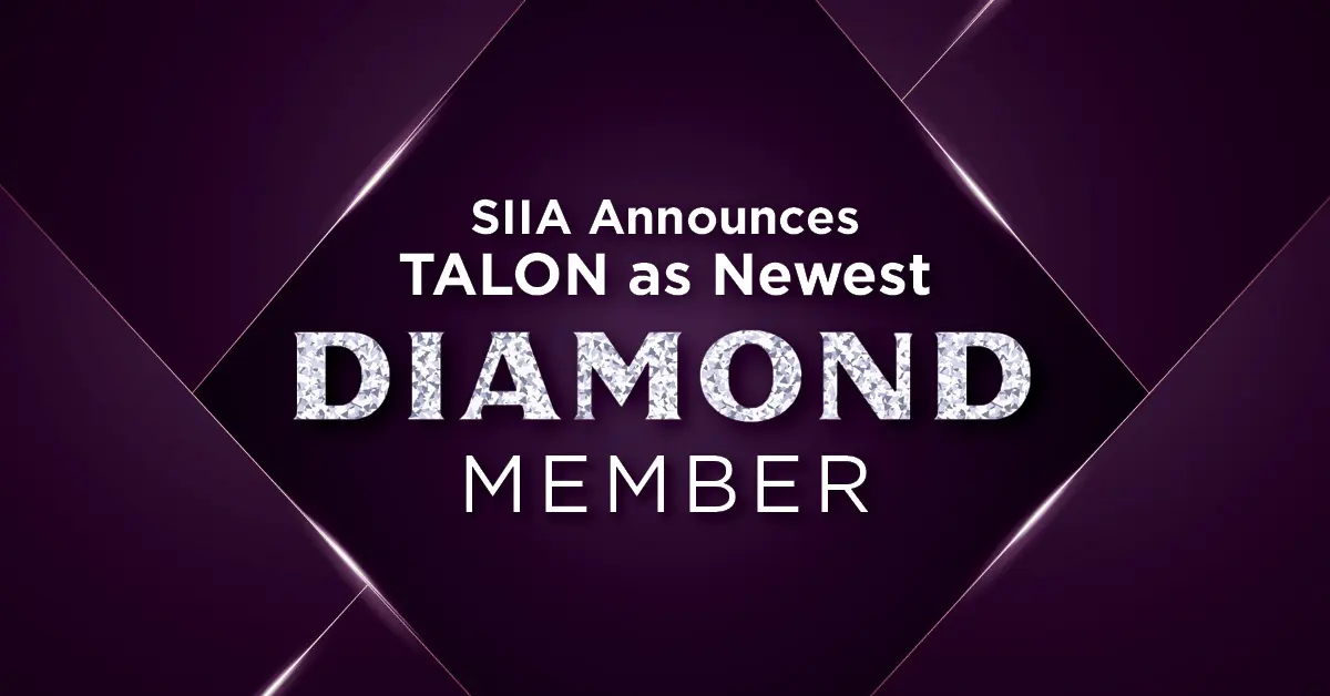 SIIA Announces TALON as Newest Diamond Member