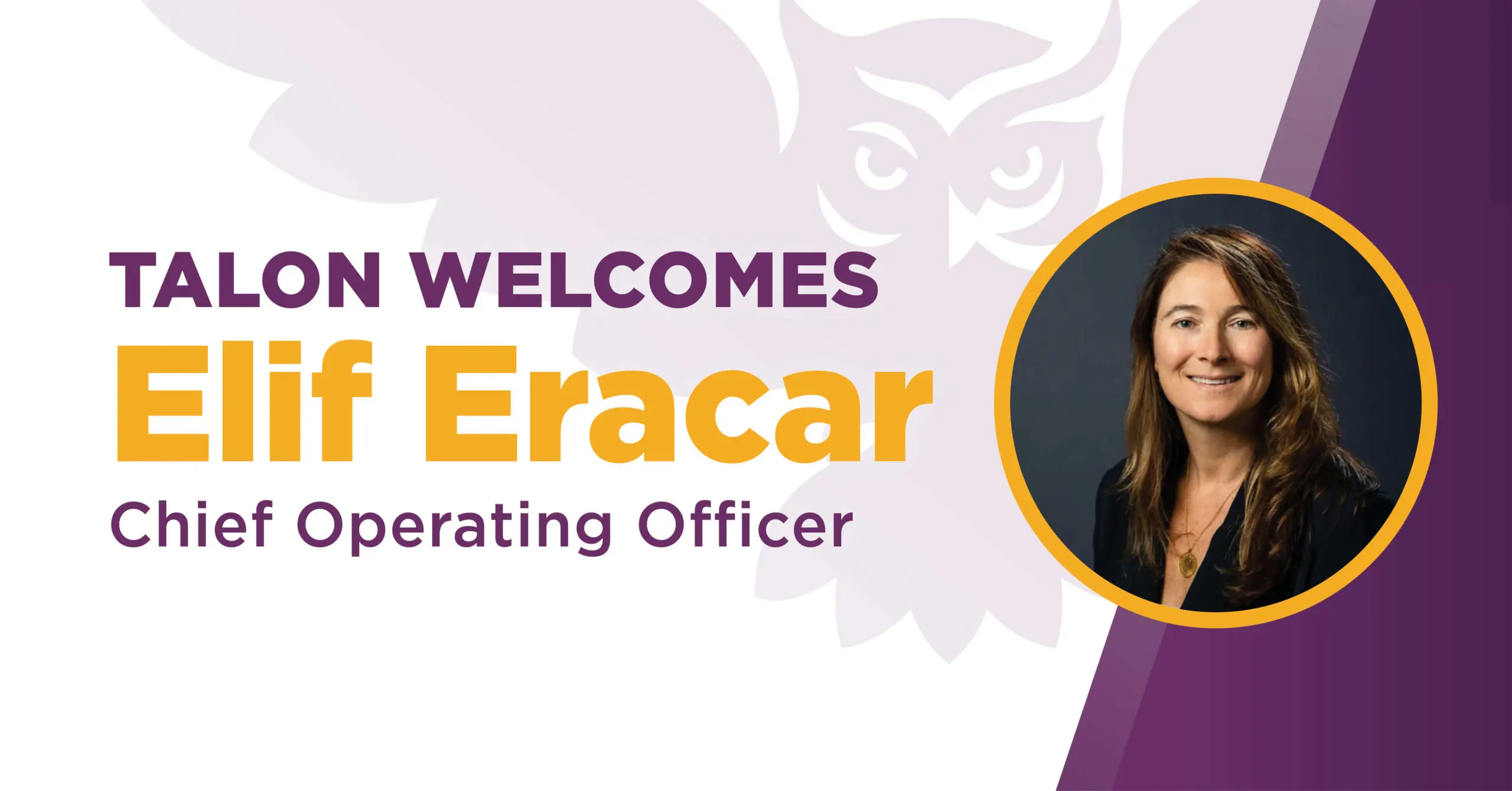 Talon welcomes Elif Eracar Chief Operating Officer