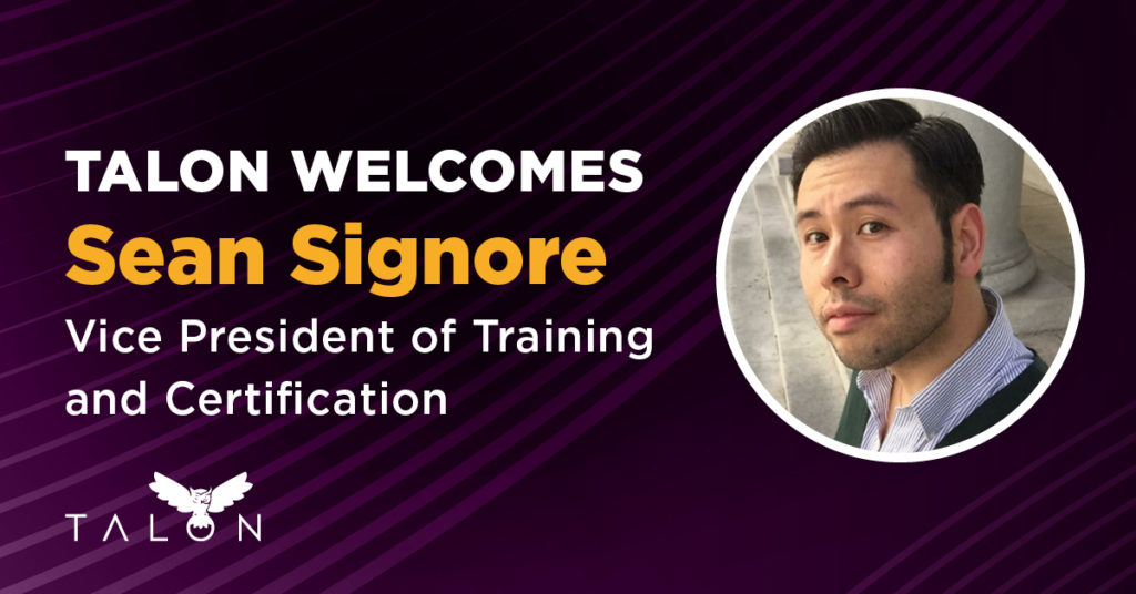 Talon Welcomes Sean Signore VP of Training & Certification