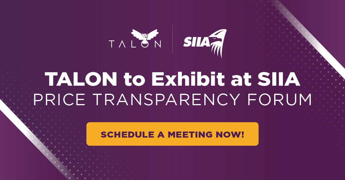 Talon to exhibit at siia price transparency forum, shedule a meeting now