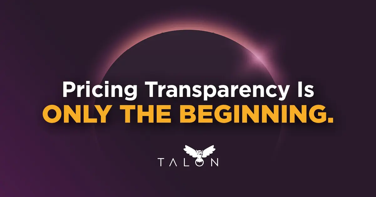 pricing transparency is only the beginning 