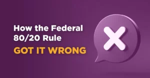 How the federal 80/20 rule got it wrong