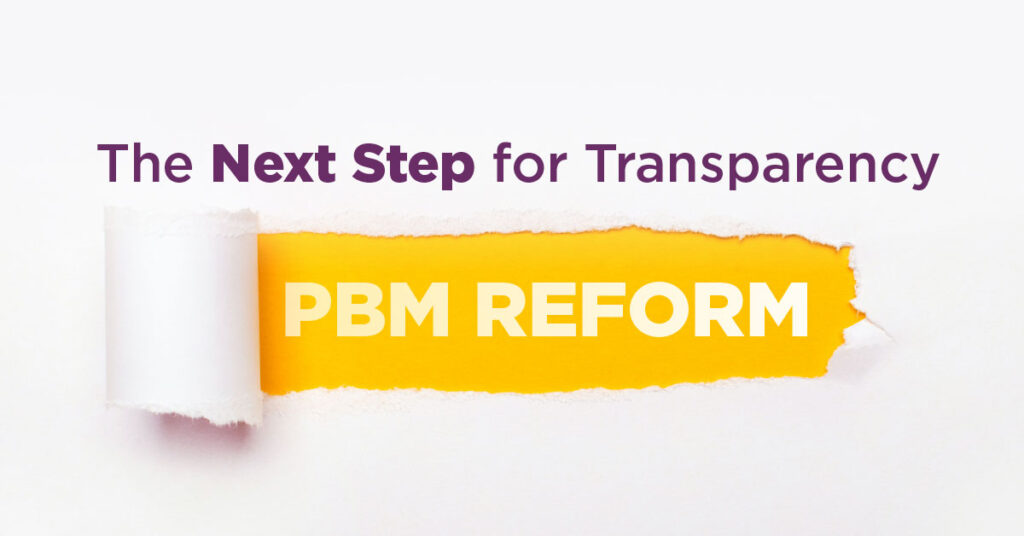 The Next Step for Transparency - PBM Reform