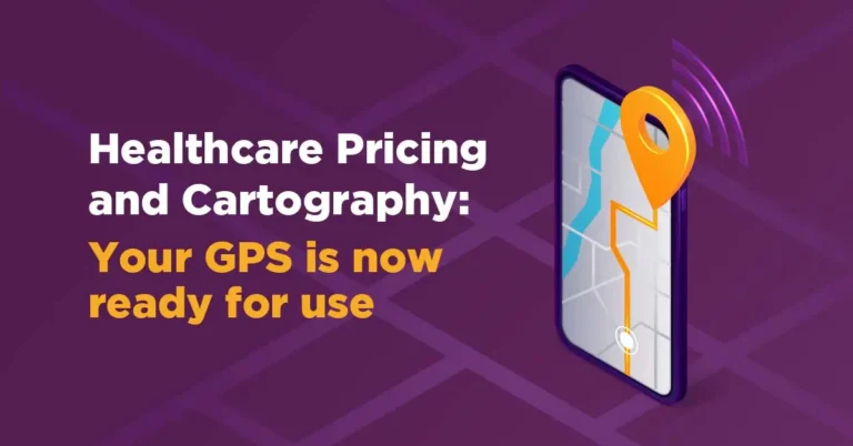 Healthcare Pricing and Cartography: Your GPS is now ready for use